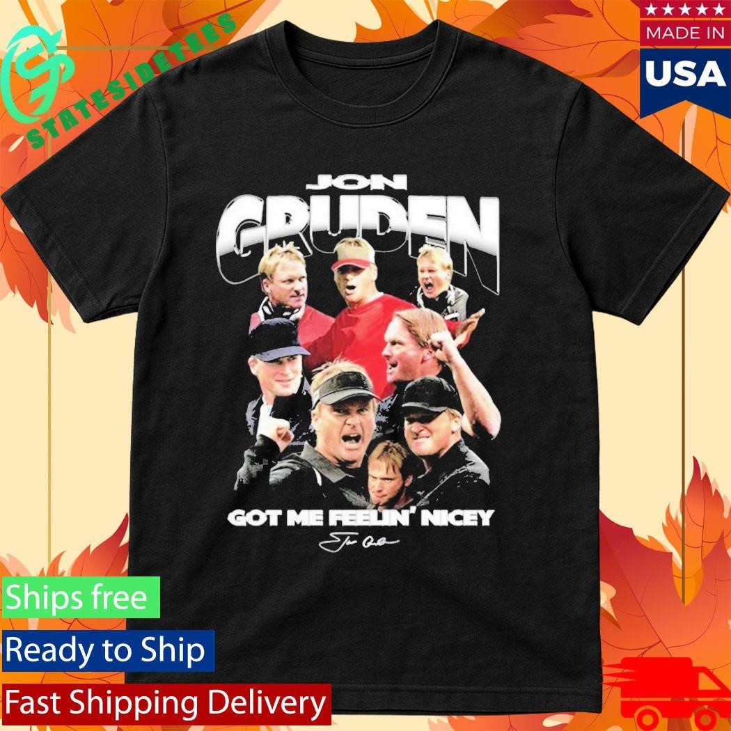 Jon Gruden Got Me Feelin Nicey - Adult & Kids T-Shirts, Sweatshirts & Hoodies apparel design preview 1