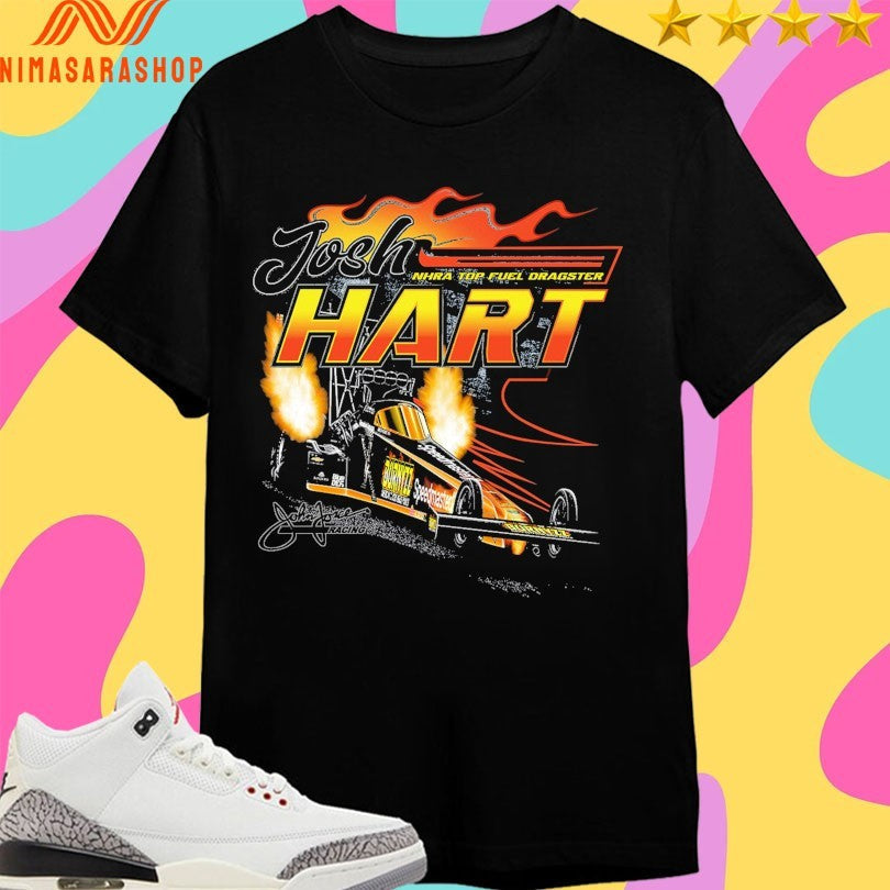 Josh Hart Nhra Top Fuel Dragster Racing - Adult & Kids T-Shirts, Sweatshirts & Hoodies apparel design preview 1