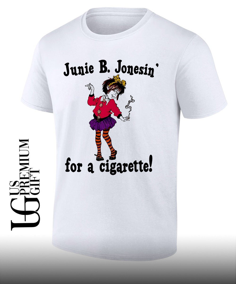 Junie B. Jones' for a cigarette - Adult & Kids T-Shirts, Sweatshirts & Hoodies apparel design preview 1