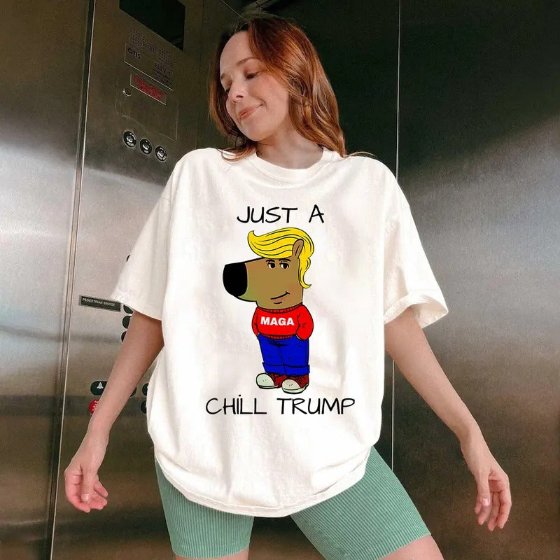 Just Chill Guy Trump Make America Great Again Funny - Adult & Kids T-Shirts, Sweatshirts & Hoodies apparel design preview 1