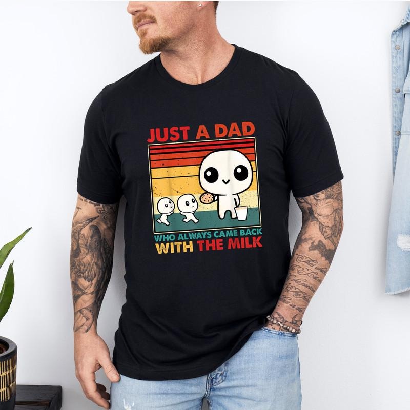Just Dad Who Came Back Milk Funny Dad'S - Adult & Kids T-Shirts, Sweatshirts & Hoodies apparel design preview 1