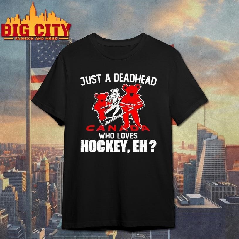 Just A Deadhead Loves Canadian Hockey - Adult & Kids T-Shirts, Sweatshirts & Hoodies apparel design preview 1