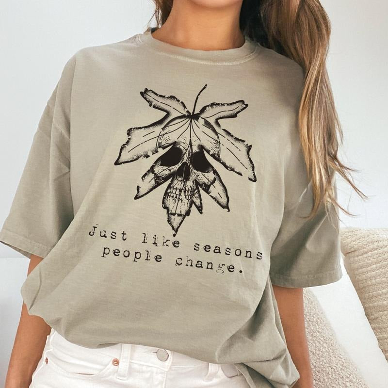 Just Like Seasons People Change Skull Leaf Fall Top - Adult & Kids T-Shirts, Sweatshirts & Hoodies apparel design preview 1