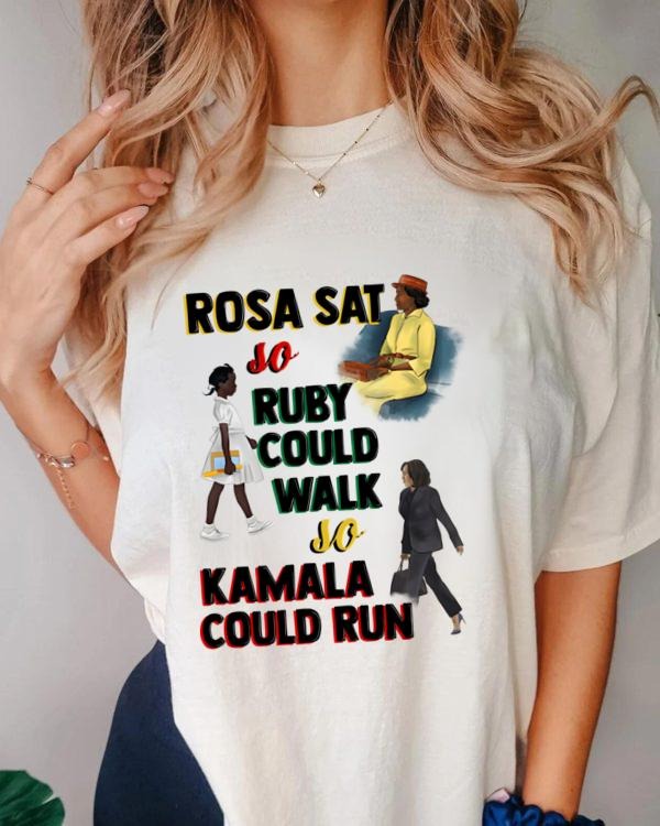Kamala Harris Rosa Sat So Ruby Could Walk Run - Adult & Kids T-Shirts, Sweatshirts & Hoodies apparel design preview 1
