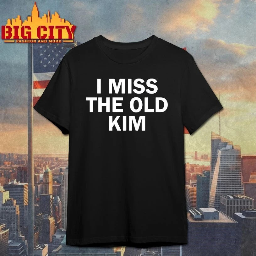 Kanye I Miss The Old Kim - Adult & Kids T-Shirts, Sweatshirts & Hoodies apparel design preview 1