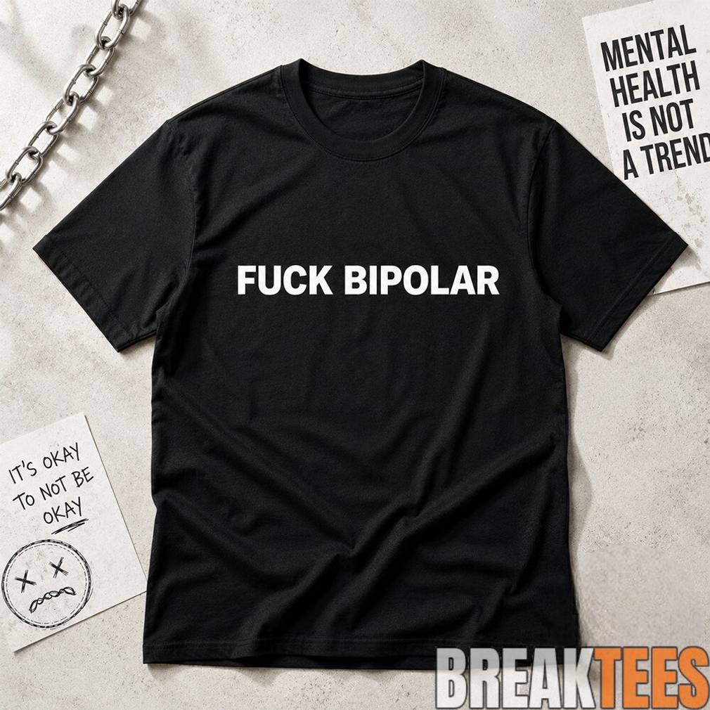 Kanye West Ye Fuck Bipolar - Adult & Kids T-Shirts, Sweatshirts & Hoodies apparel design preview 1