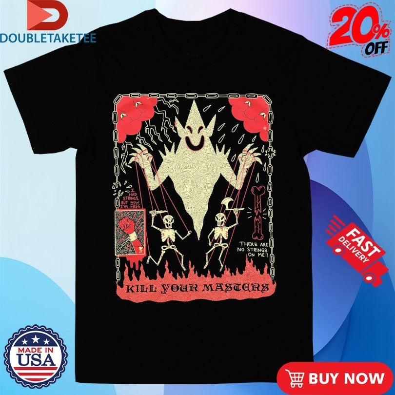 Kill Your Masters There Are No Strings On Me Wizard - Adult & Kids T-Shirts, Sweatshirts & Hoodies apparel design preview 1