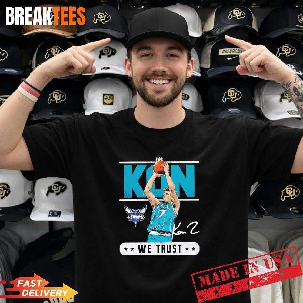 Kon Knueppel we trust Charlotte Hornets basketball - Adult & Kids T-Shirts, Sweatshirts & Hoodies apparel design preview 1