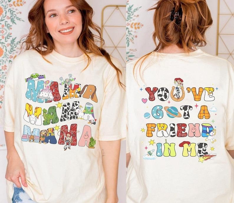 Krystle Dizon Two Sided T0y St0ry Mama You Got Friend - Adult & Kids T-Shirts, Sweatshirts & Hoodies apparel design preview 1