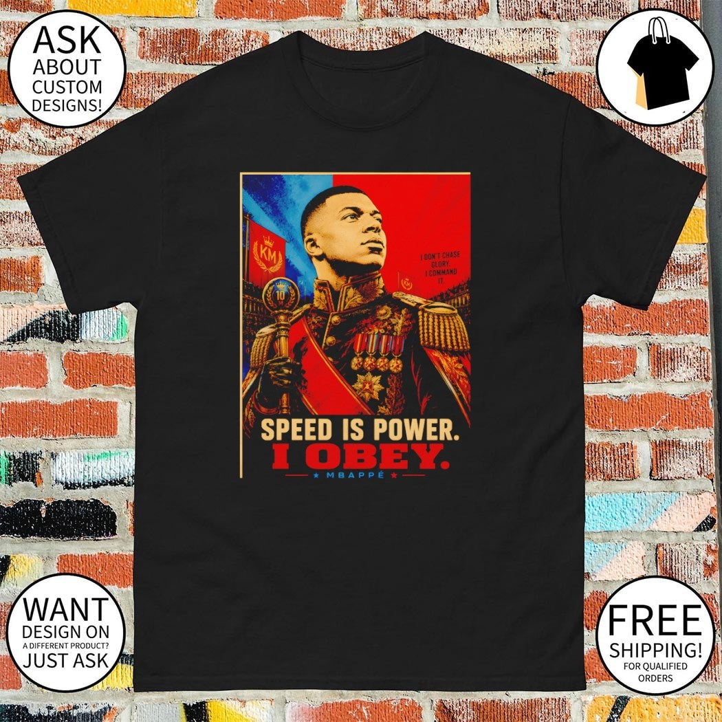 Kylian Mbappe Dictator Pop Speed is Power I Obey - Adult & Kids T-Shirts, Sweatshirts & Hoodies apparel design preview 1