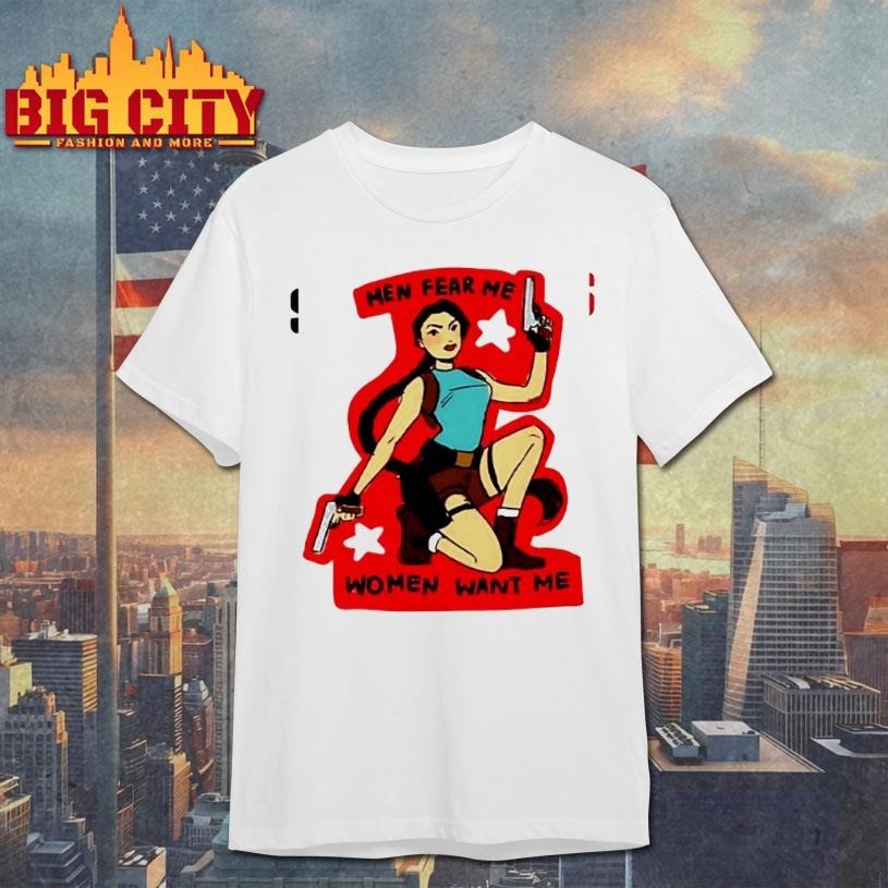 Lara Croft Tomb Raider Men Fear Me Women Want - Adult & Kids T-Shirts, Sweatshirts & Hoodies apparel design preview 1