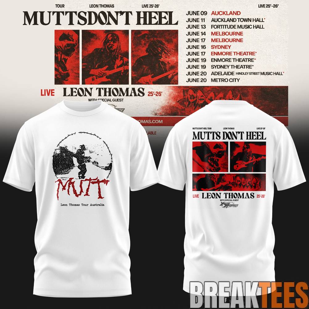 Leon Thomas Mutts Dont Heel Tour 2026 - Adult & Kids T-Shirts, Sweatshirts & Hoodies apparel design preview 1