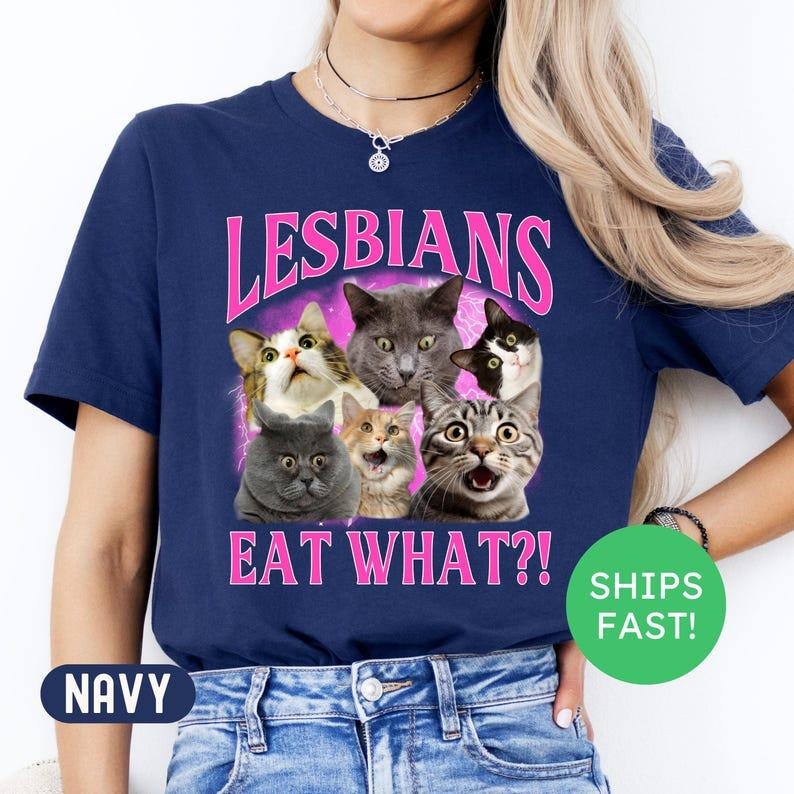 Lesbians Eat What Funny Offensive Cat Bootleg - Adult & Kids T-Shirts, Sweatshirts & Hoodies apparel design preview 1