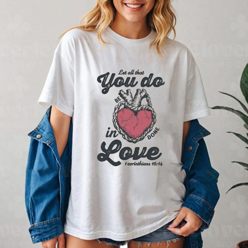 Let All That You Do Be Done Love Christian Casual - Adult & Kids T-Shirts, Sweatshirts & Hoodies apparel design preview 1