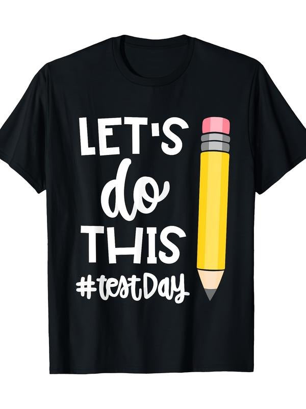 Lets Do This Test Day State Testing Teacher - Adult & Kids T-Shirts, Sweatshirts & Hoodies apparel design preview 1