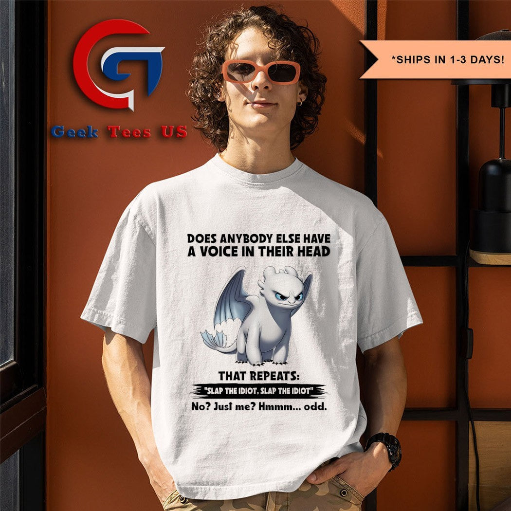 Light Fury does anybody else have a voice in their - Adult & Kids T-Shirts, Sweatshirts & Hoodies apparel design preview 1