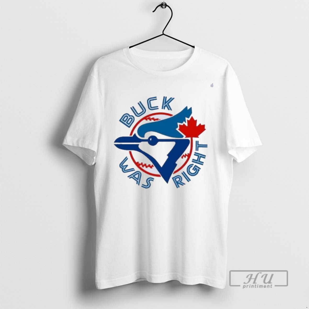 Limited Edition Buck Was Right Toronto Blue Jays Alcs - Adult & Kids T-Shirts, Sweatshirts & Hoodies apparel design preview 1