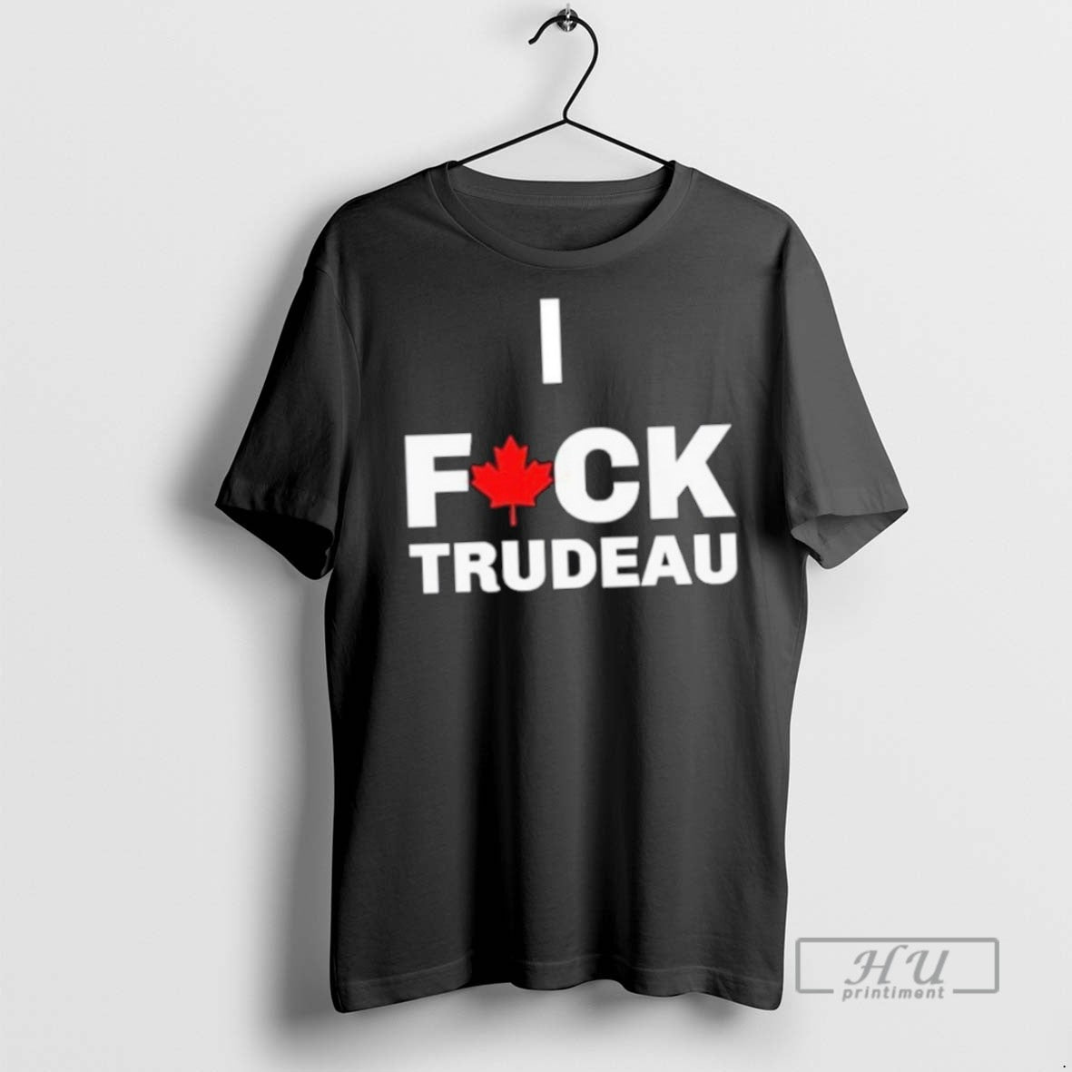 Limited Edition Canada I Fuck Trudeau Graphic - Adult & Kids T-Shirts, Sweatshirts & Hoodies apparel design preview 1