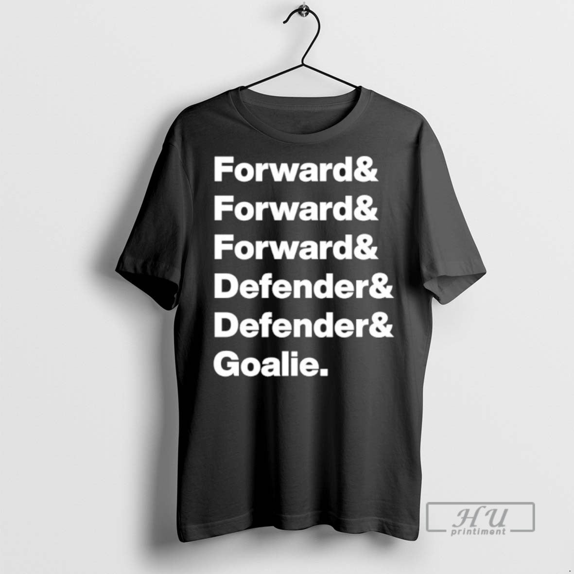Limited Edition Forward Defender Goalie List Team - Adult & Kids T-Shirts, Sweatshirts & Hoodies apparel design preview 1