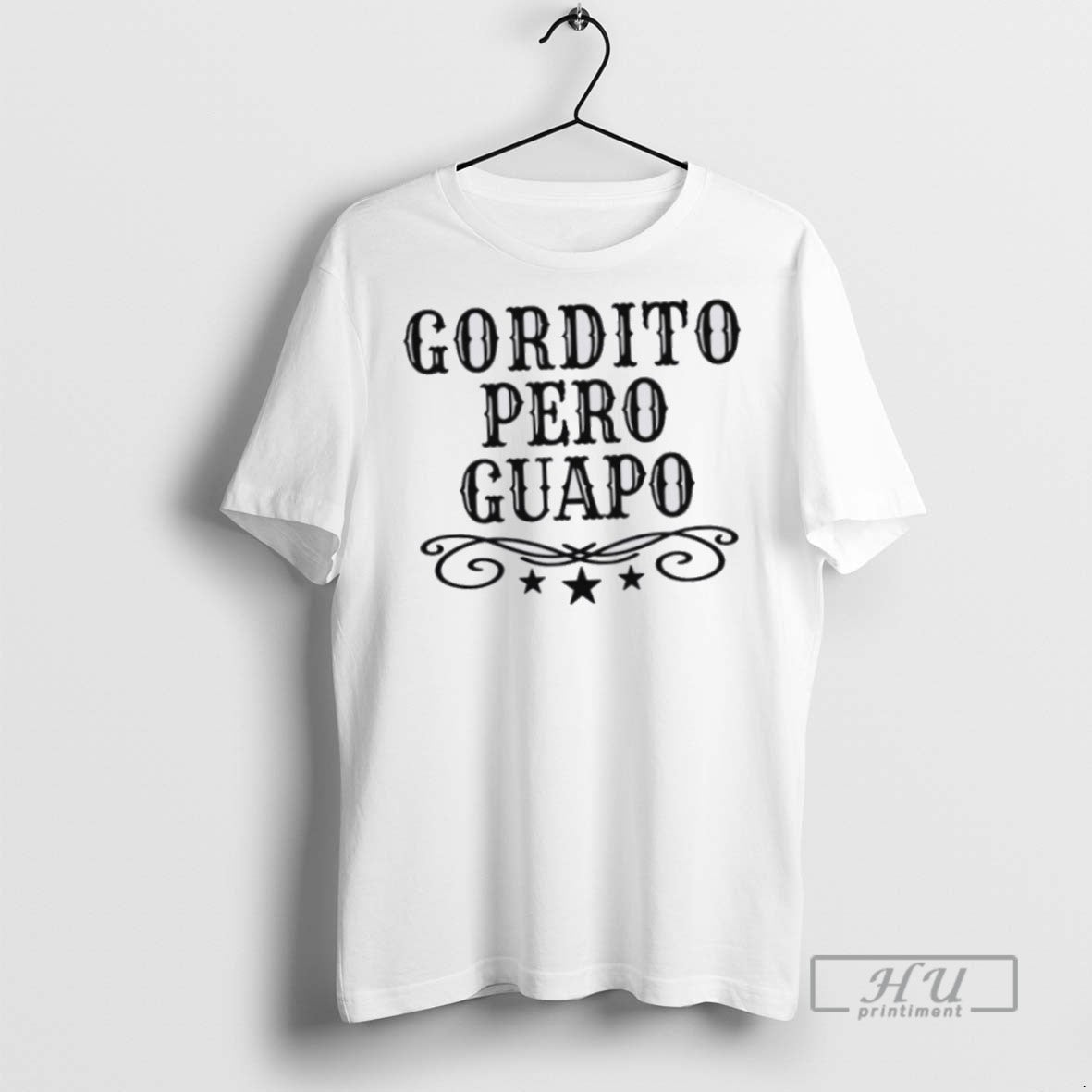 Limited Edition Gordito Pero Guapo Graphic - Adult & Kids T-Shirts, Sweatshirts & Hoodies apparel design preview 1