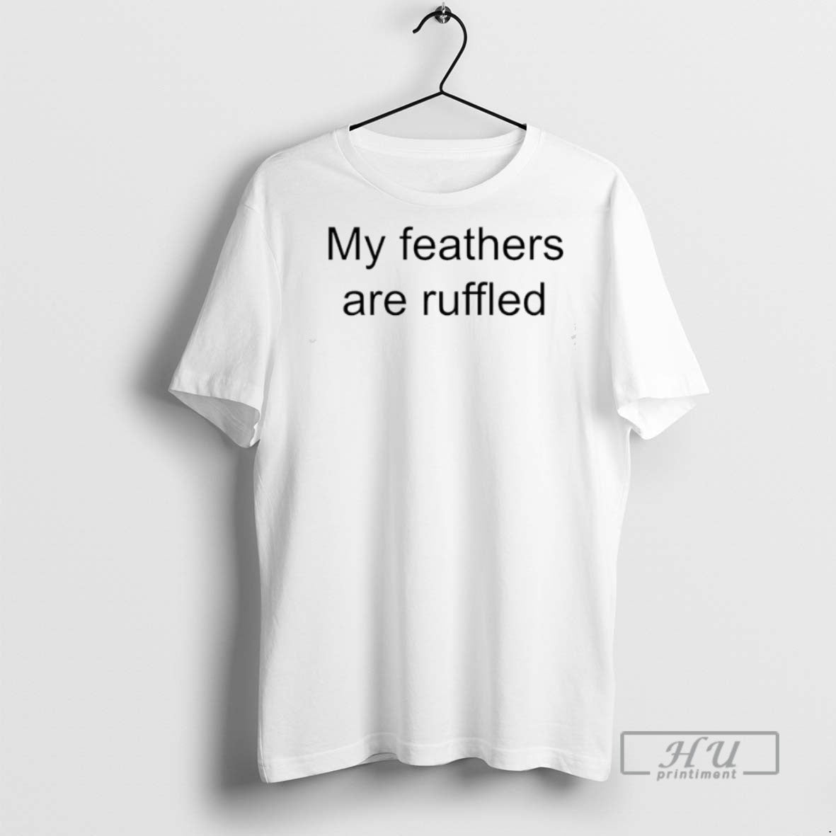 Limited Edition My Feathers Are Ruffled Graphic - Adult & Kids T-Shirts, Sweatshirts & Hoodies apparel design preview 1