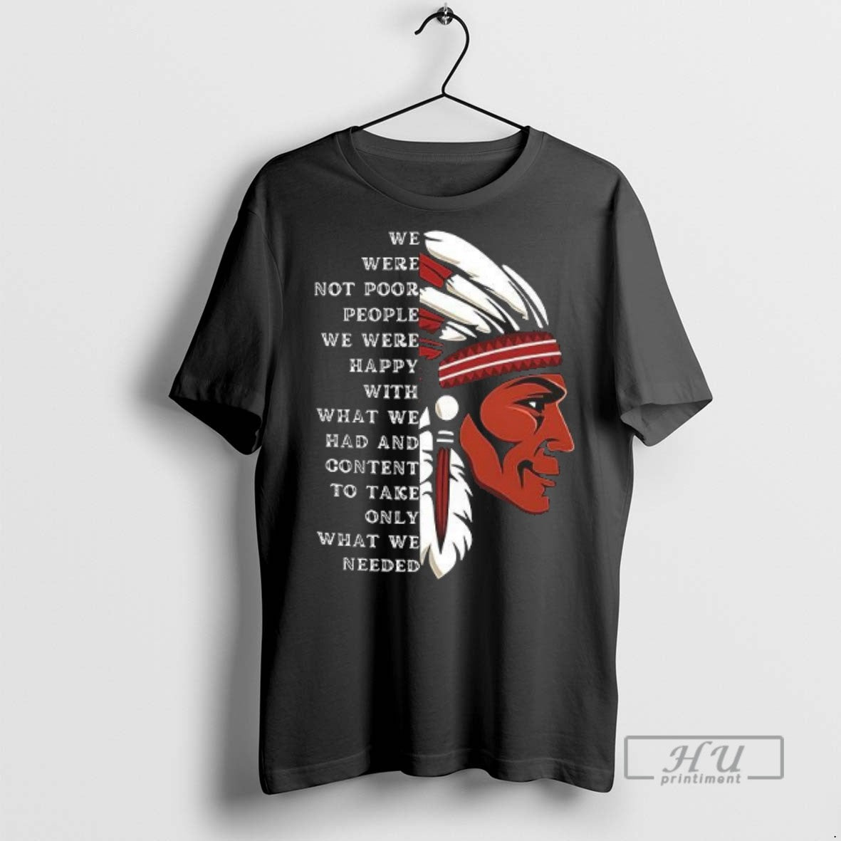 Limited Edition Native American We Were Not Poor - Adult & Kids T-Shirts, Sweatshirts & Hoodies apparel design preview 1