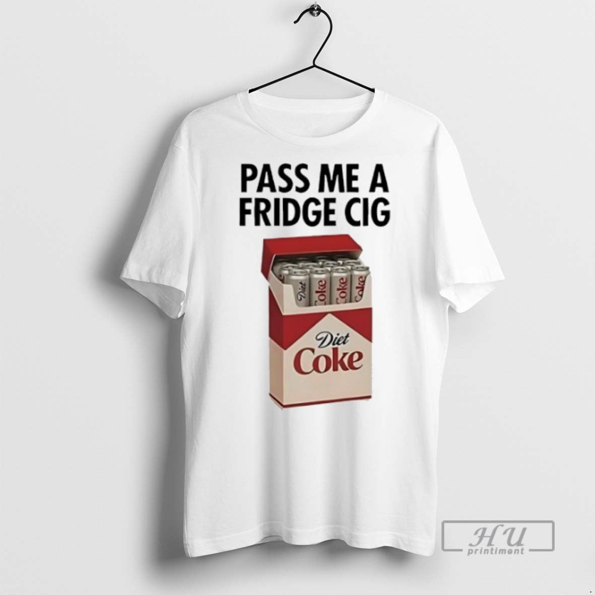 Limited Edition Pass Me A Fridge Cig Diet Coke - Adult & Kids T-Shirts, Sweatshirts & Hoodies apparel design preview 1