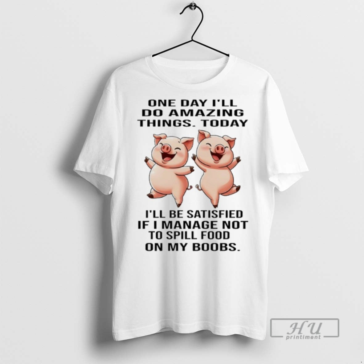 Limited Edition Pig One Day Ill Do Amazing Things - Adult & Kids T-Shirts, Sweatshirts & Hoodies apparel design preview 1