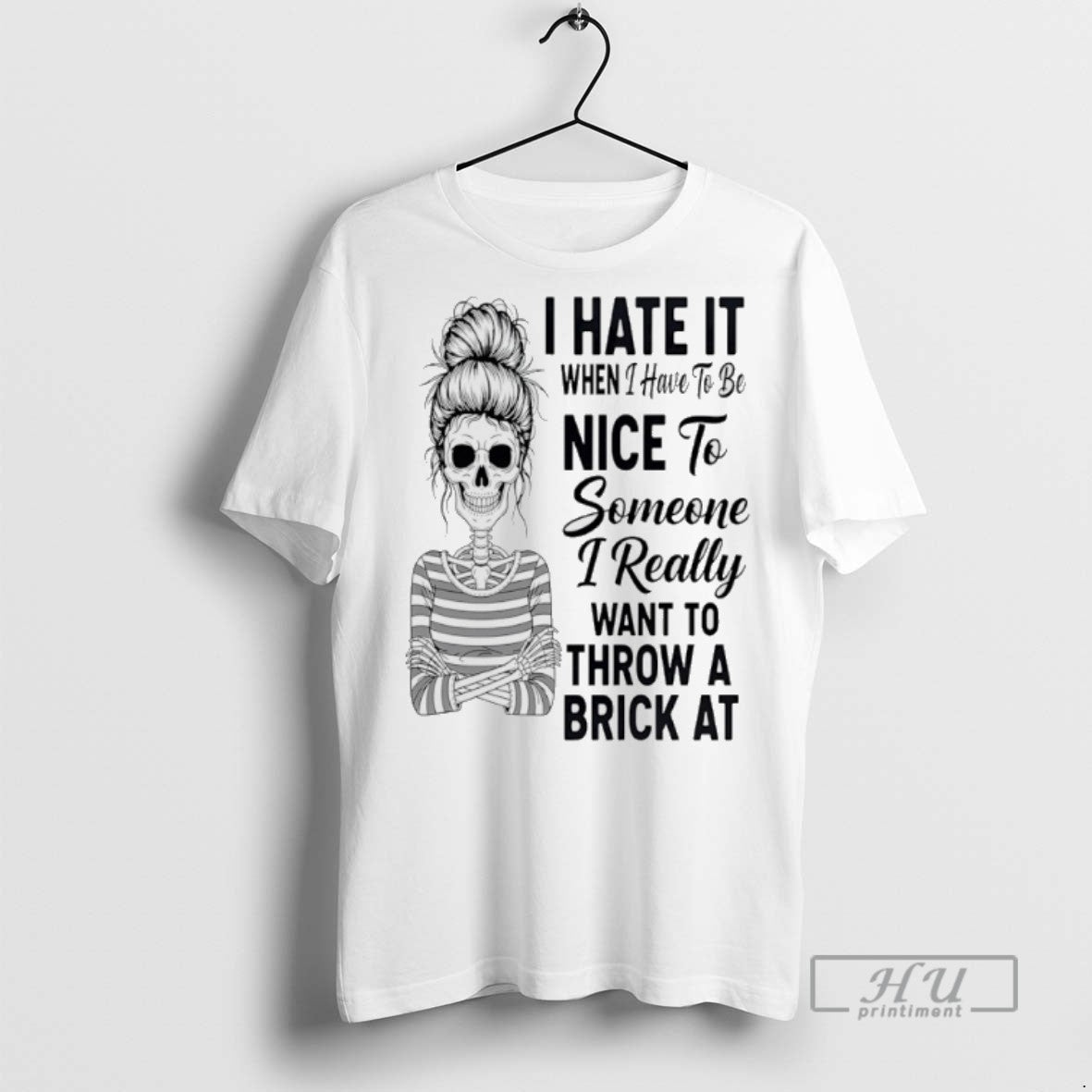 Limited Edition Skeleton Messy Bun I Hate It When - Adult & Kids T-Shirts, Sweatshirts & Hoodies apparel design preview 1