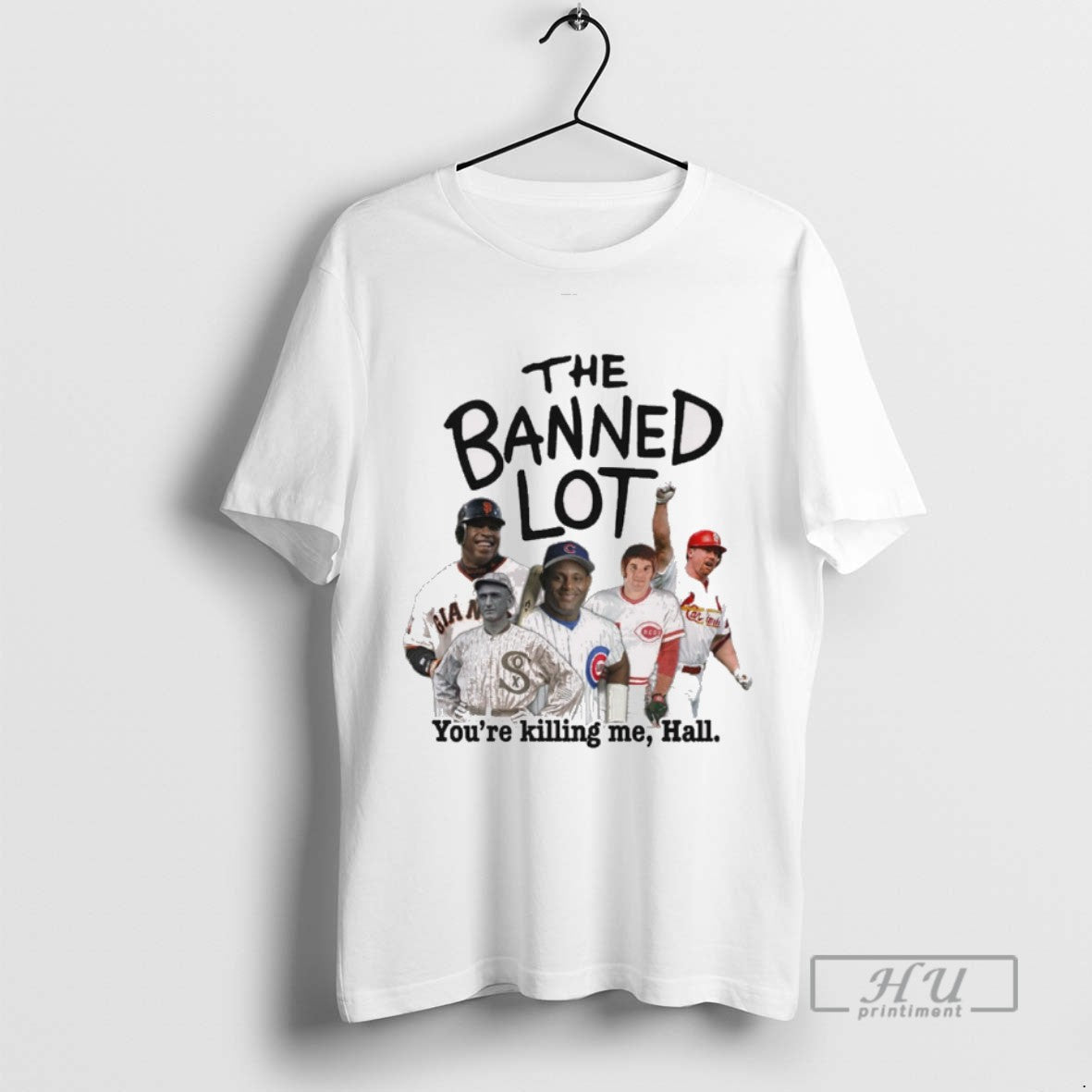 Limited Edition The Banned Lot Youre Killing Me Hall - Adult & Kids T-Shirts, Sweatshirts & Hoodies apparel design preview 1