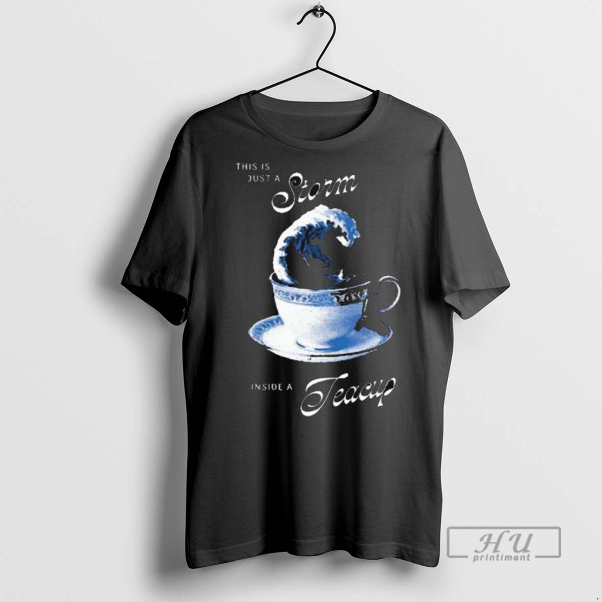 Limited Edition This Is Just A Storm Inside Teacup - Adult & Kids T-Shirts, Sweatshirts & Hoodies apparel design preview 1