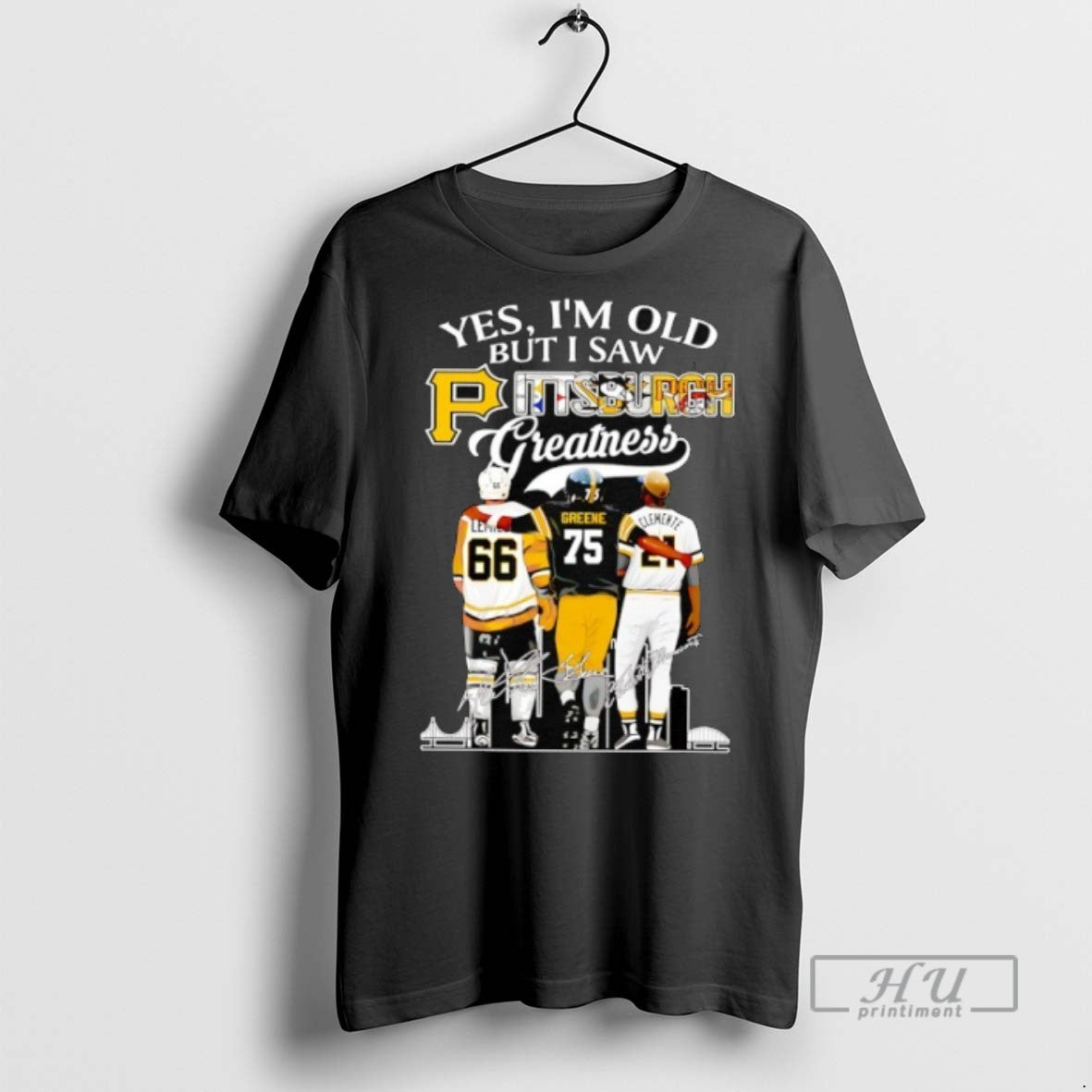 Limited Edition Yes Im Old But I Saw Pittsburgh - Adult & Kids T-Shirts, Sweatshirts & Hoodies apparel design preview 1