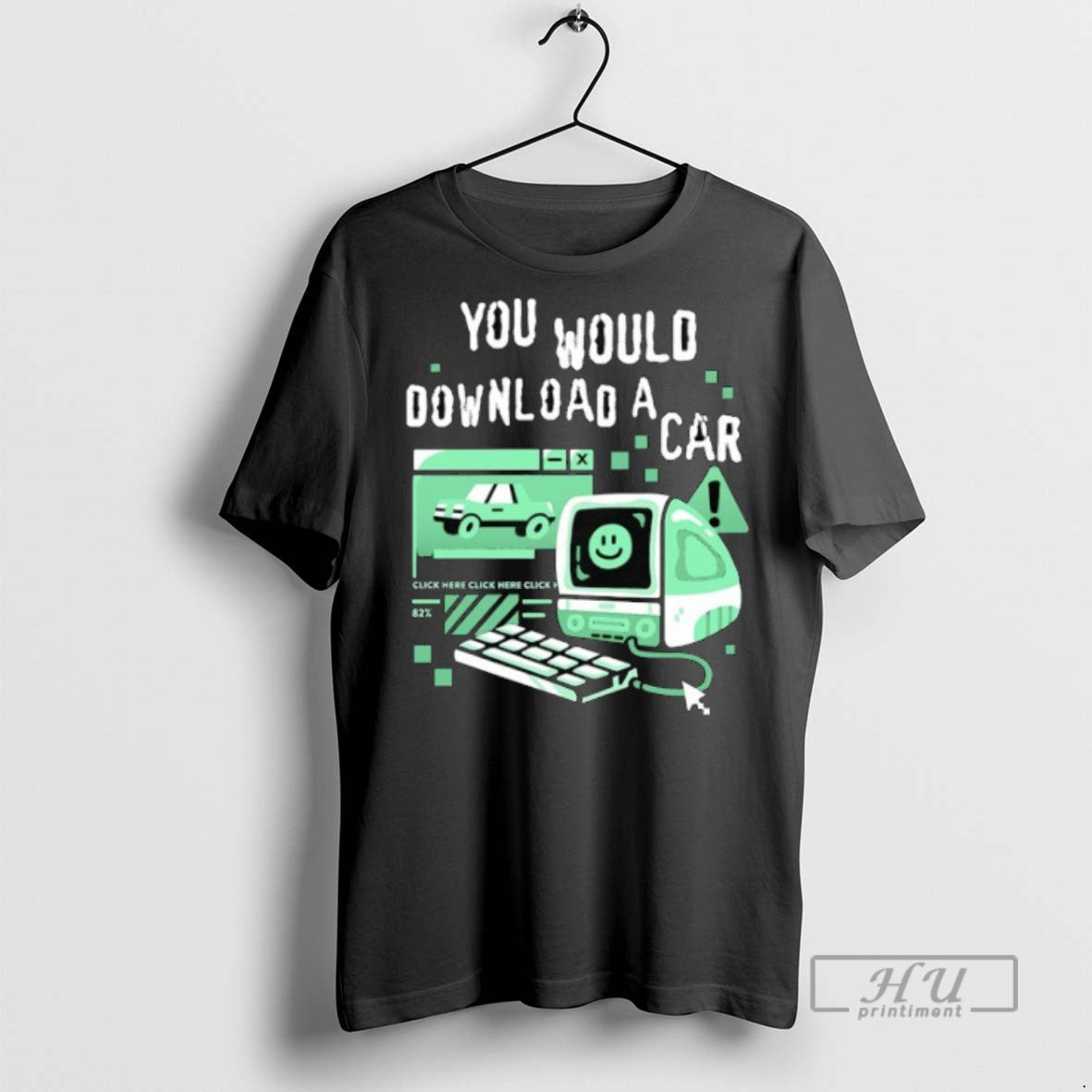 Limited Edition You Would Download A Car Computer - Adult & Kids T-Shirts, Sweatshirts & Hoodies apparel design preview 1