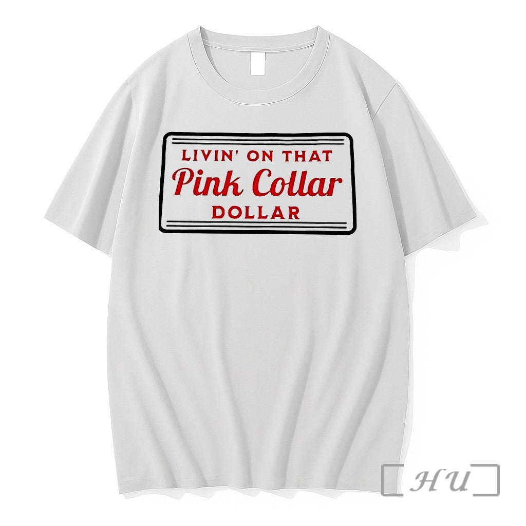 Livin On That Pink Collar Dollar Sweater Jpg - Adult & Kids T-Shirts, Sweatshirts & Hoodies apparel design preview 1