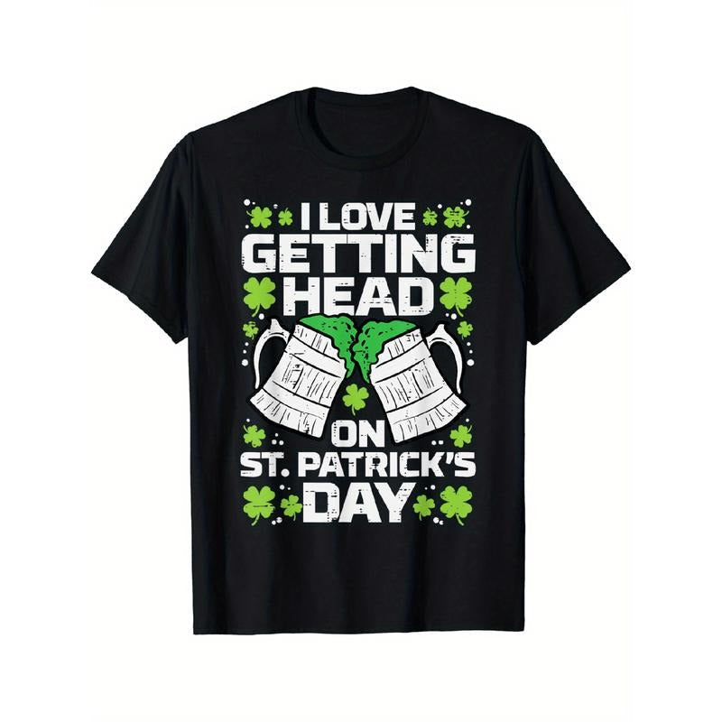 Love Getting Head St Patricks Day Saint Paddys Dad - Adult & Kids T-Shirts, Sweatshirts & Hoodies apparel design preview 1