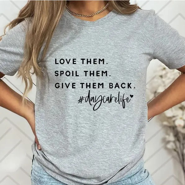 Love Them Spoil Give Back Daycare Life Preschool - Adult & Kids T-Shirts, Sweatshirts & Hoodies apparel design preview 1