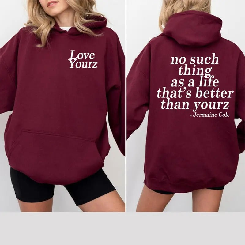 Love Yourz Quote Casual Street Fleece Fabric Perfect - Adult & Kids T-Shirts, Sweatshirts & Hoodies apparel design preview 1