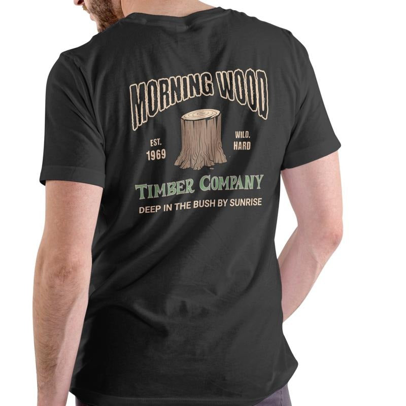 MORNING WOOD TIMBER COMPANY Cotton - Adult & Kids T-Shirts, Sweatshirts & Hoodies apparel design preview 1