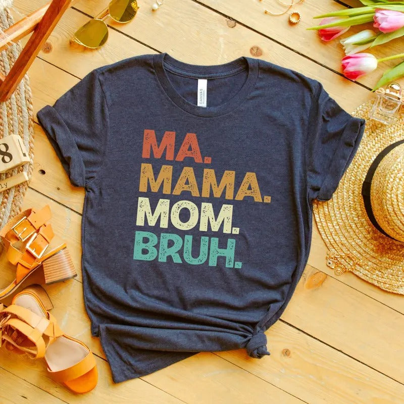 Ma Mama Mom Bruh Best Sarcastic Funny Mommy - Adult & Kids T-Shirts, Sweatshirts & Hoodies apparel design preview 1