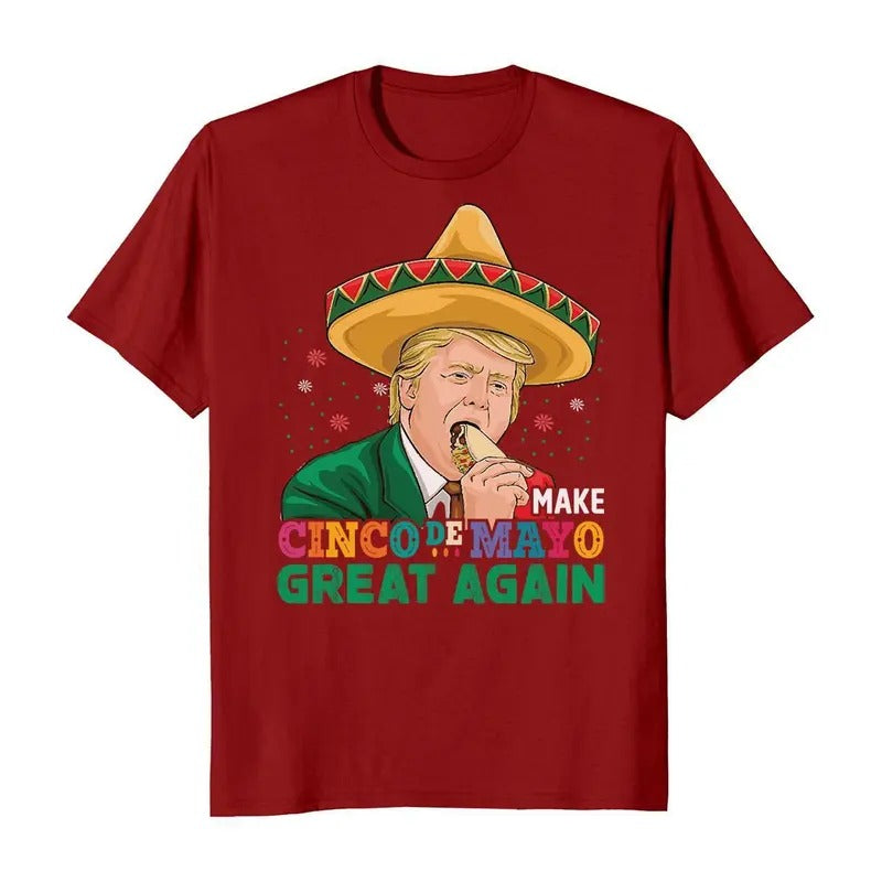 Make Cinco De Mayo Great Again Donald Trump Funny - Adult & Kids T-Shirts, Sweatshirts & Hoodies apparel design preview 1