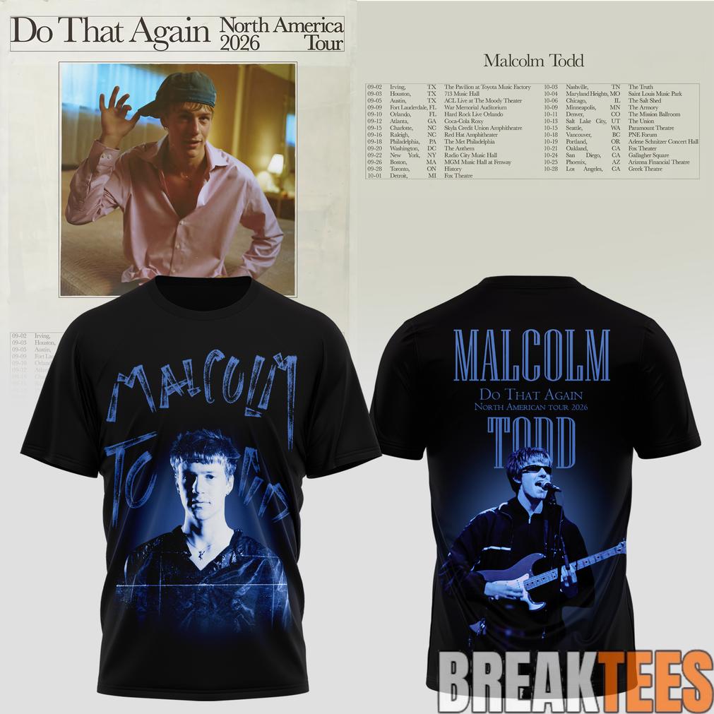 Malcolm Todd 2026 North America Tour Do That Again - Adult & Kids T-Shirts, Sweatshirts & Hoodies apparel design preview 1