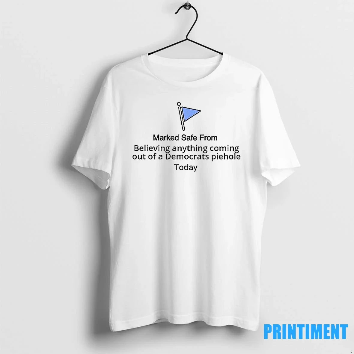 Marked Safe From Believing Anything Coming Out Of A - Adult & Kids T-Shirts, Sweatshirts & Hoodies apparel design preview 1