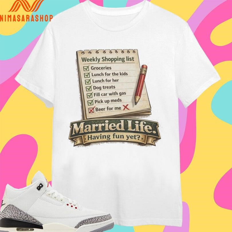 Married Life Having Fun Yet For Dads Marriage Ball - Adult & Kids T-Shirts, Sweatshirts & Hoodies apparel design preview 1