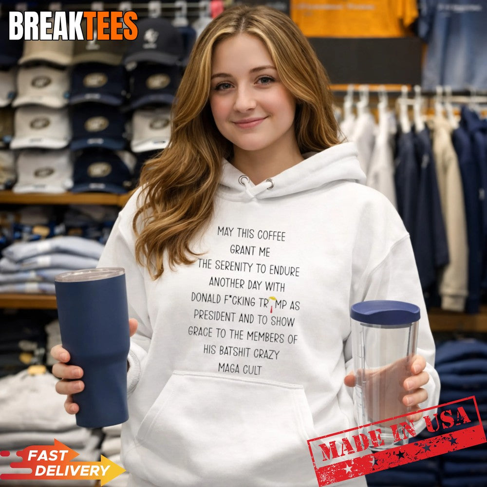 May this coffee grant me the serenity to endure - Adult & Kids T-Shirts, Sweatshirts & Hoodies apparel design preview 1