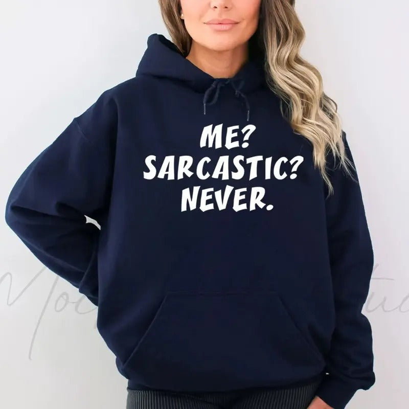 Me Sarcastic Never Funny Sayings Casual Street Fleece - Adult & Kids T-Shirts, Sweatshirts & Hoodies apparel design preview 1