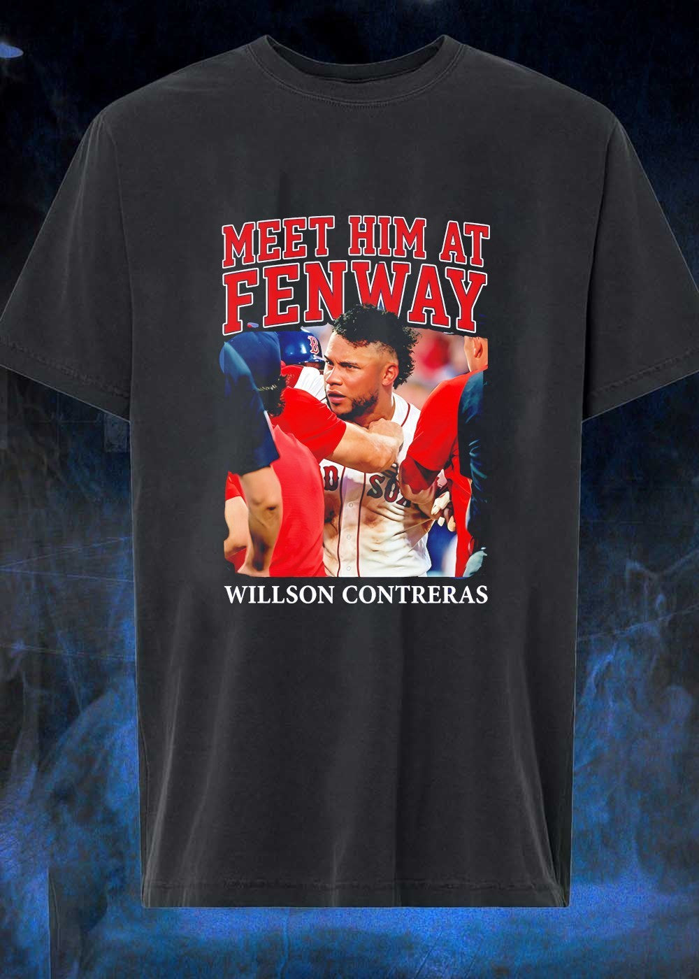 Meet Him at Fenway Willson Contreras Red Sox - Adult & Kids T-Shirts, Sweatshirts & Hoodies apparel design preview 1