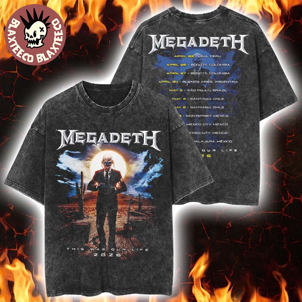Megadeth This Was Our Life 2026 Latin America Tour - Adult & Kids T-Shirts, Sweatshirts & Hoodies apparel design preview 1