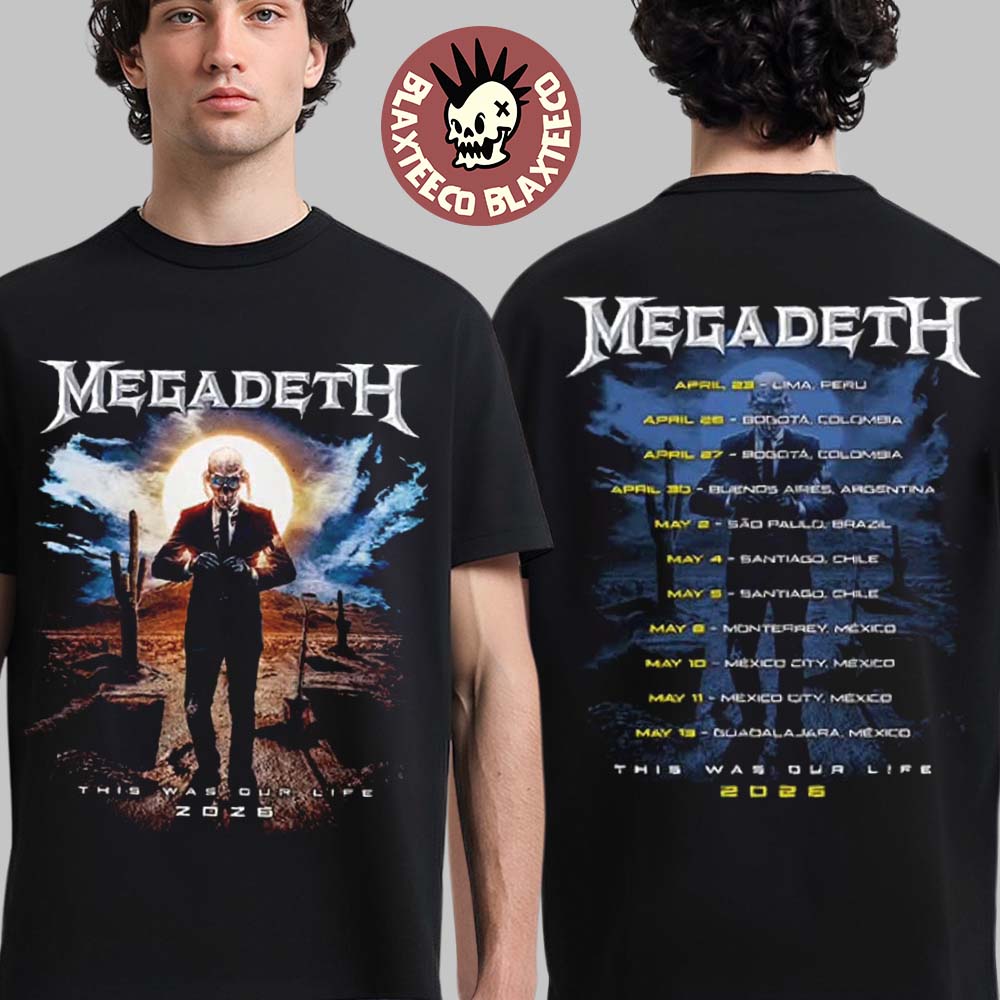 Megadeth This Was Our Life 2026 Latin America Tour - Adult & Kids T-Shirts, Sweatshirts & Hoodies apparel design preview 1