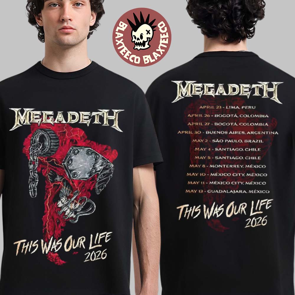 Megadeth This Was Our Life 2026 Latin America Tour - Adult & Kids T-Shirts, Sweatshirts & Hoodies apparel design preview 1