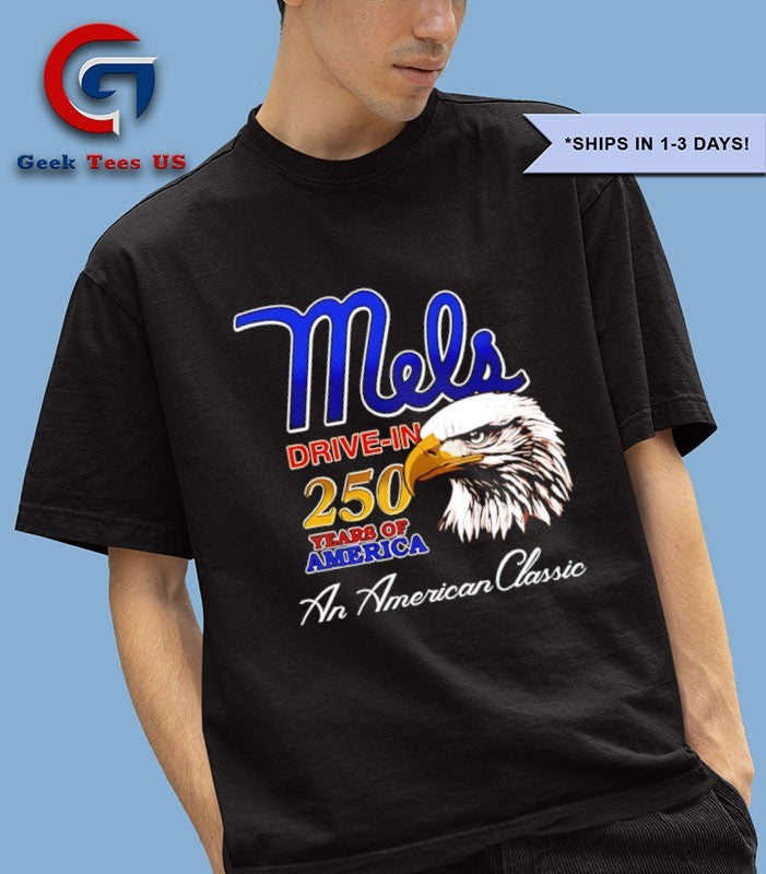 Mels Drive In 250 Years Of America An American - Adult & Kids T-Shirts, Sweatshirts & Hoodies apparel design preview 1
